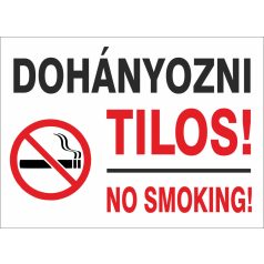 Dohányozni tilos! No smoking!