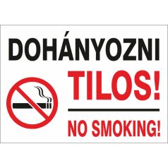 Dohányozni tilos! No smoking tábla