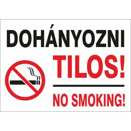 Dohányozni tilos! No smoking!