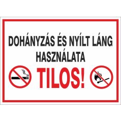 Dohányzás és nyílt láng használata tilos!