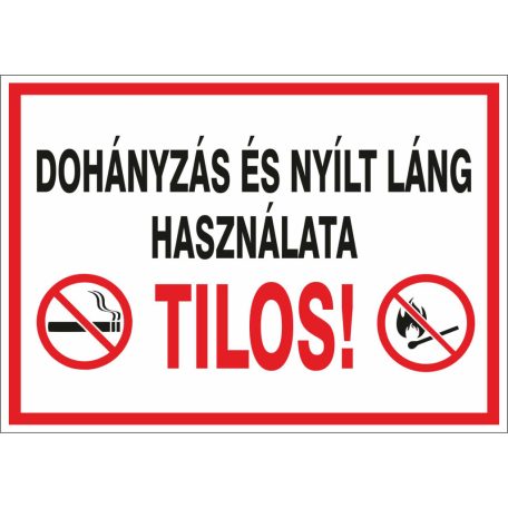 Dohányzás és nyílt láng használata tilos!