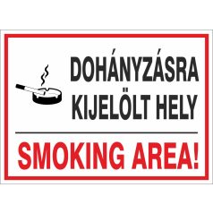 Dohányzásra kijelölt hely! Smoking Area!