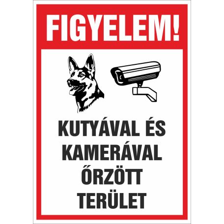 FIGYELEM! Kutyával és kamerával őrzött terület