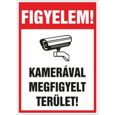 FIGYELEM! Kamerával megfigyelt terület!