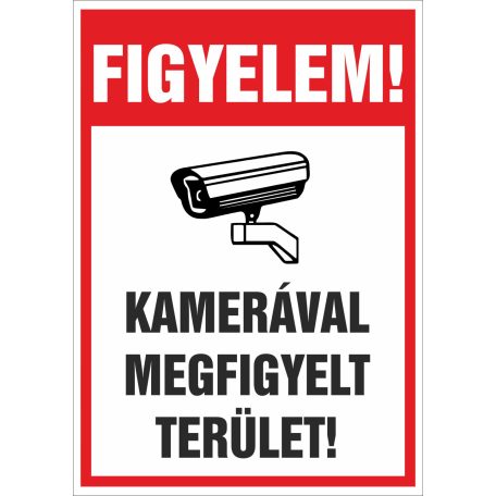 FIGYELEM! Kamerával megfigyelt terület!