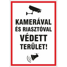 Kamerával és riasztóval védett terület!
