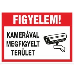 FIGYELEM! Kamerával megfigyelt terület tábla