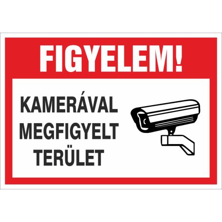 FIGYELEM! Kamerával megfigyelt terület
