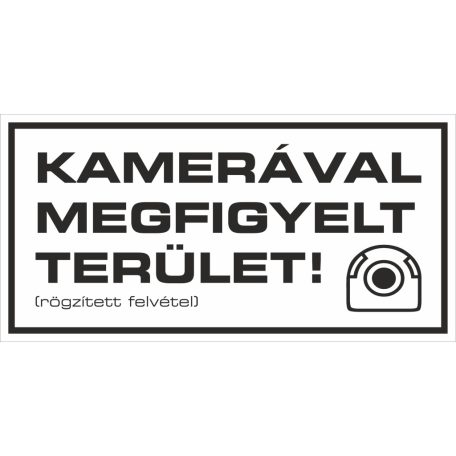 Kamerával megfigyelt terület! Rögzített felvétel!