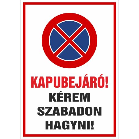 Kapubejáró! Kérem szabadon hagyni!