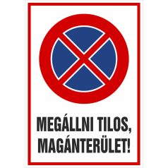 Megállni tilos, magánterület!