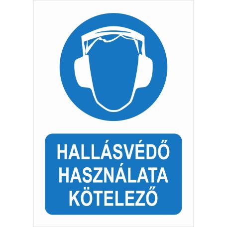 Hallásvédő használata kötelező tábla