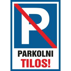 Parkolni tilos! Kivéve vevőink részére!