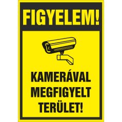 FIGYELEM! Kamerával megfigyelt terület tábla