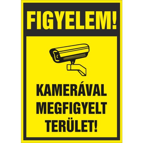FIGYELEM! Kamerával megfigyelt terület tábla