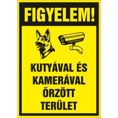   Sárga FIGYELEM! Kutyával és kamerával őrzött terület tábla