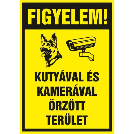 Sárga FIGYELEM! Kutyával és kamerával őrzött terület tábla