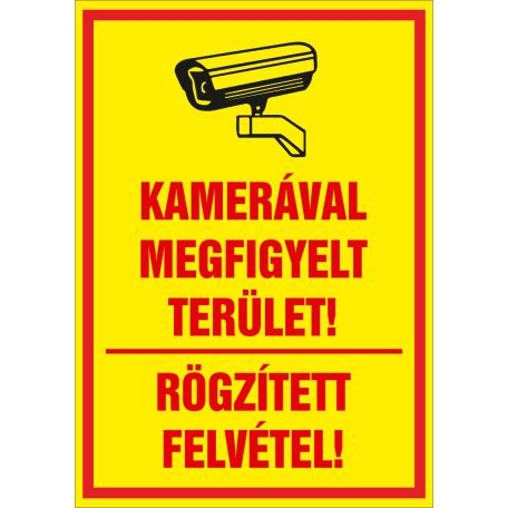 Sárga kamerával megfigyelt terület / Rögzített felvétel tábla