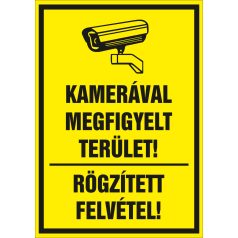   Sárga kamerával megfigyelt terület / Rögzített felvétel tábla