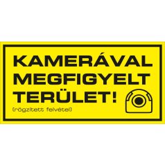 Sárga kamerával megfigyelt terület tábla