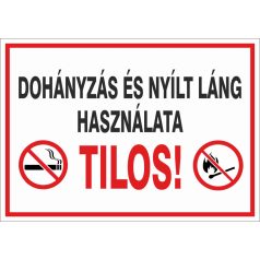 Dohányzás és nyílt láng használata tilos!