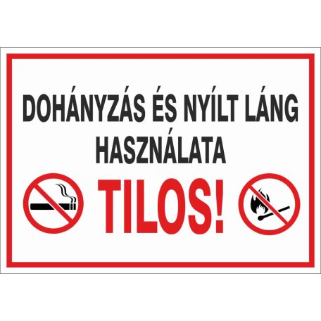 Dohányzás és nyílt láng használata tilos!