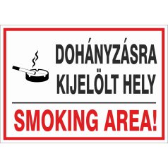 Dohányzásra kijelölt hely! Smoking Area!