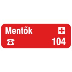 Mentők telefonszám 104 tábla