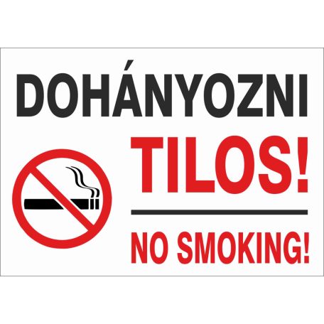 Dohányozni tilos! No smoking!