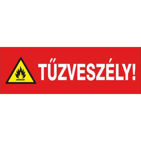 TŰZVESZÉLY!