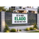 Ez a ház ELADÓ tábla telefonszámmal - több méretben