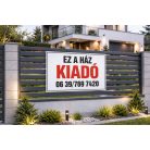 Ez a ház KIADÓ tábla telefonszámmal - több méretben