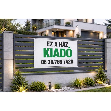 Ez a ház KIADÓ tábla telefonszámmal - több méretben